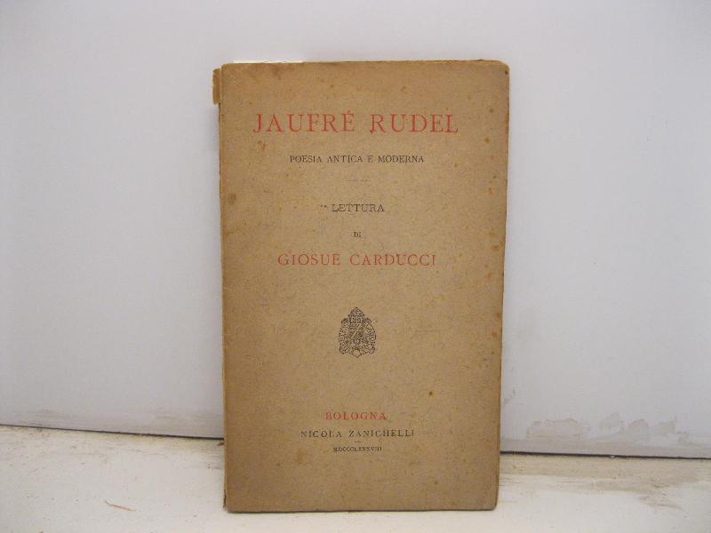 Jaufré Rudel. Poesia antica e moderna. Lettura